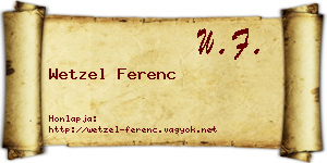 Wetzel Ferenc névjegykártya